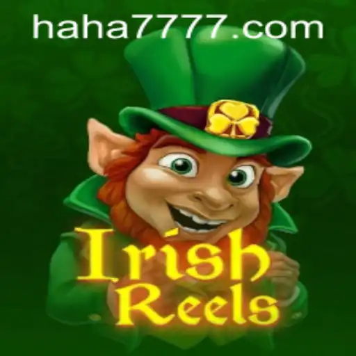 Exploring the Enchanting World of IrishReels on HAHA777.COM