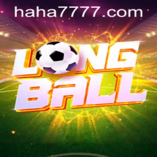 LongBall: An Innovative Game Experience with HAHA777.COM