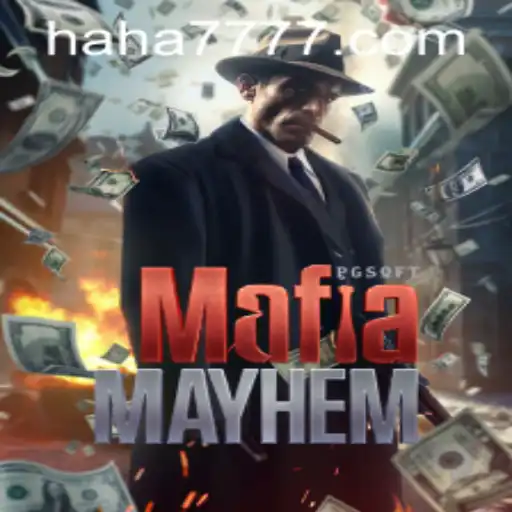 Dive into the World of MafiaMayhem with HAHA777.COM