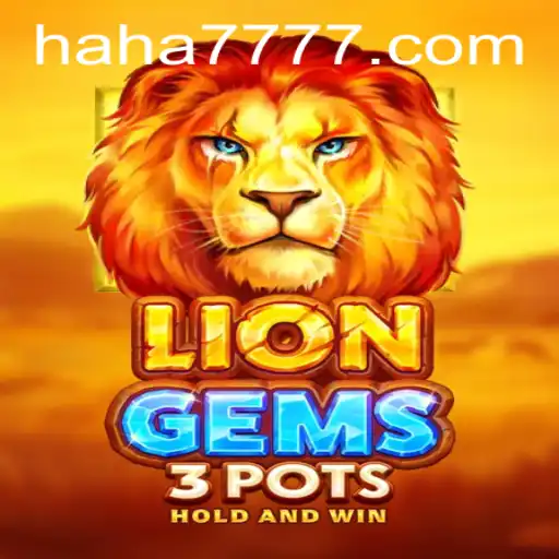 Exploring LionGems3pots: A Revolutionary Gaming Experience