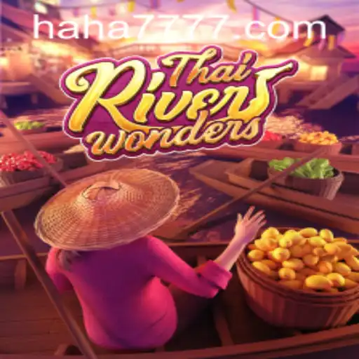 Exploring the Excitement of ThaiRiverWonders and the HAHA777.COM Experience